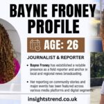 Bayne Froney Age