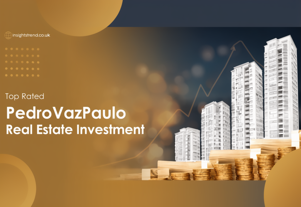 top rated pedrovazpaulo real estate investment