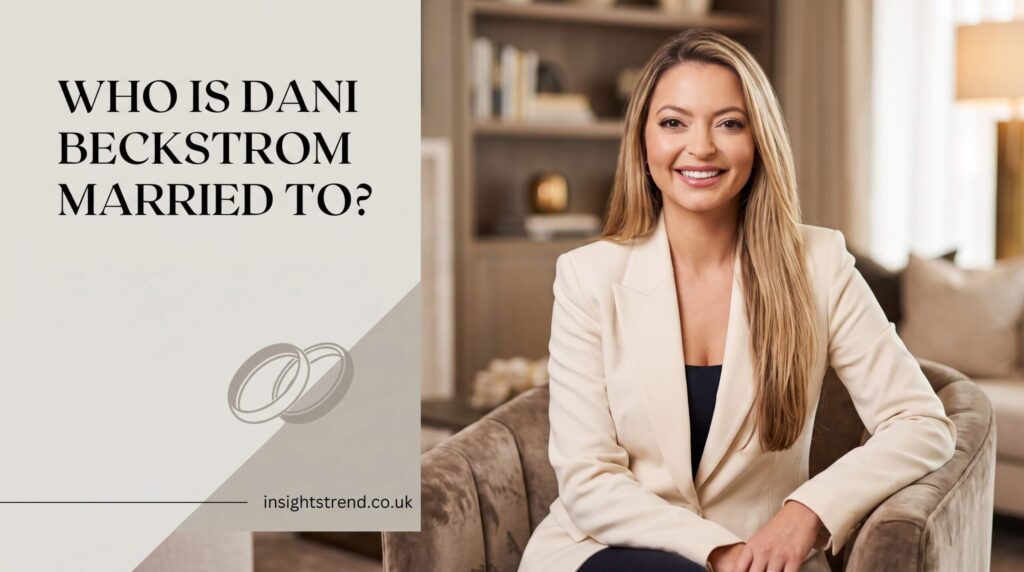 Who Is Dani Beckstrom Married To