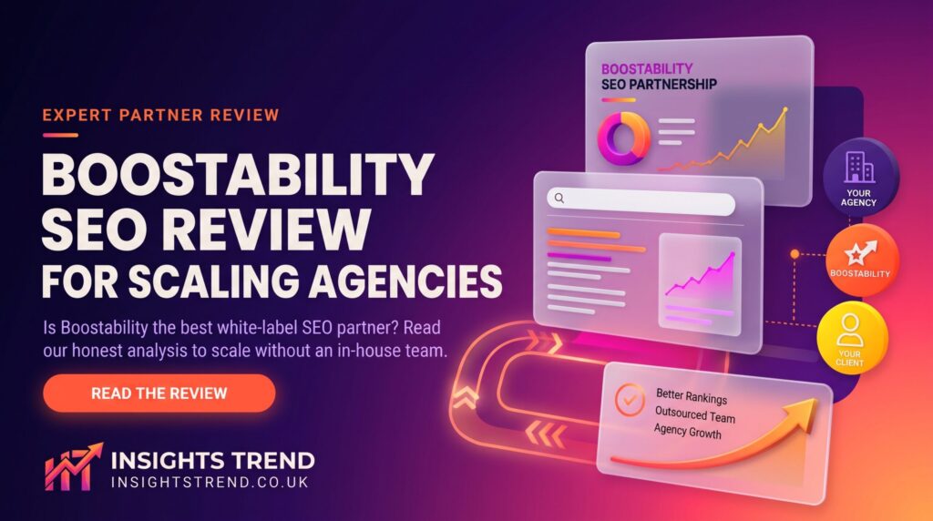 Boostability SEO Honest Review: Services, Pricing, and Who It Is Really Boostability SEO - insightstrend.co.uk
